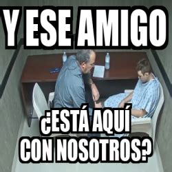 esta aqui con nosotros meme|estamos aqui meme.